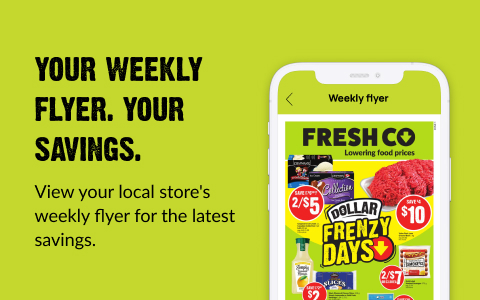 Text Reading ‘Your Weekly Flyer. Your Savings. View your local store’s weekly flyer for the latest savings.’